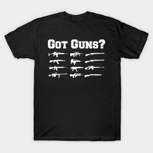 Gun - Got Guns? T-Shirt